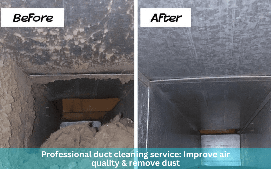 Duct cleaning services: Improve air quality & remove dust