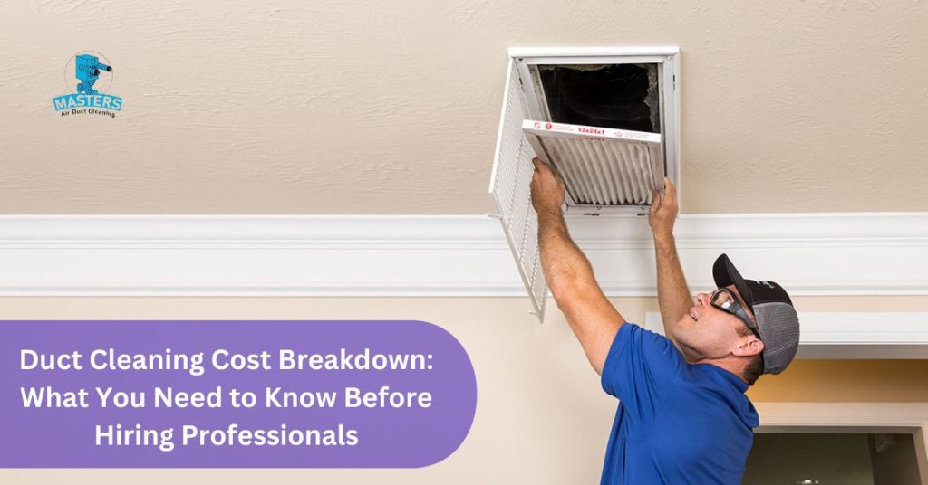 Duct Cleaning Cost Breakdown
