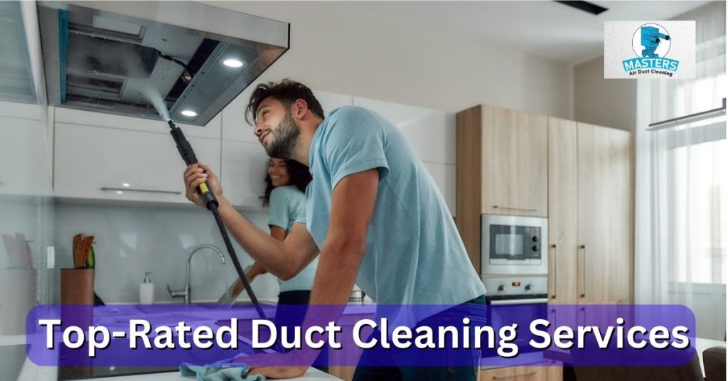 top-rated duct cleaning services - Masters Air Duct Cleaning