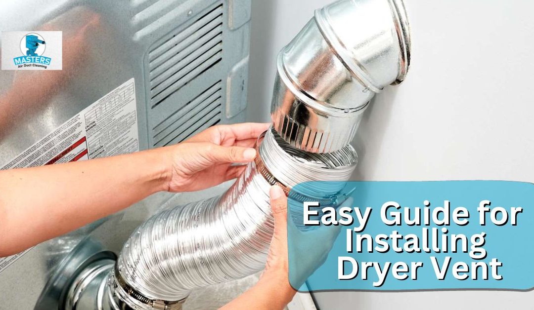 Installing Dryer Vent: A Step-by-Step Guide