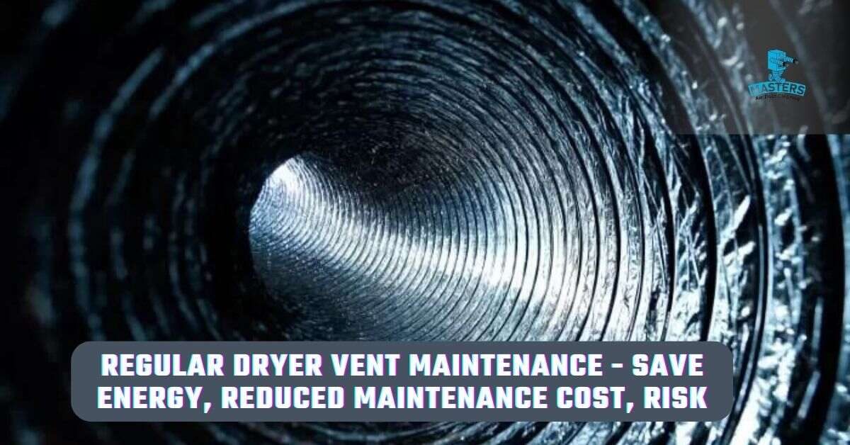 How Often Should You Get Your Dryer Vent Cleaned ?